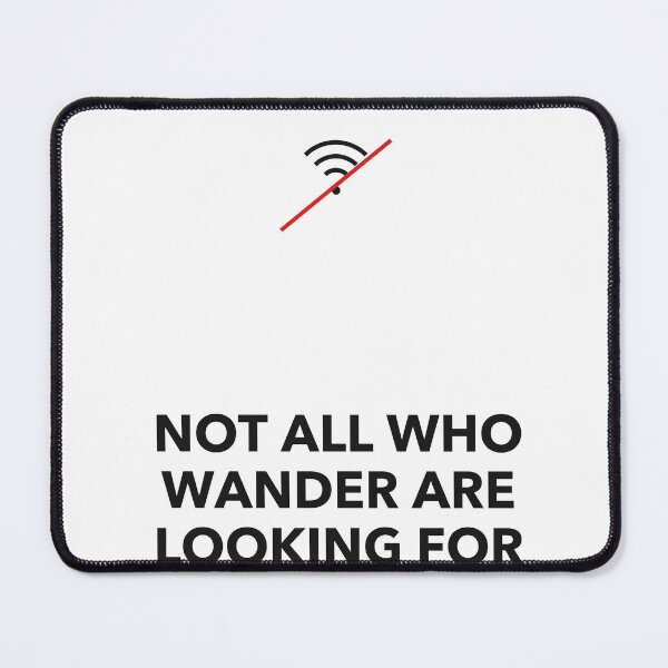 Item preview, Funny Travel Wifi Wanderlust Quote designed and sold by AnasElArbani22.