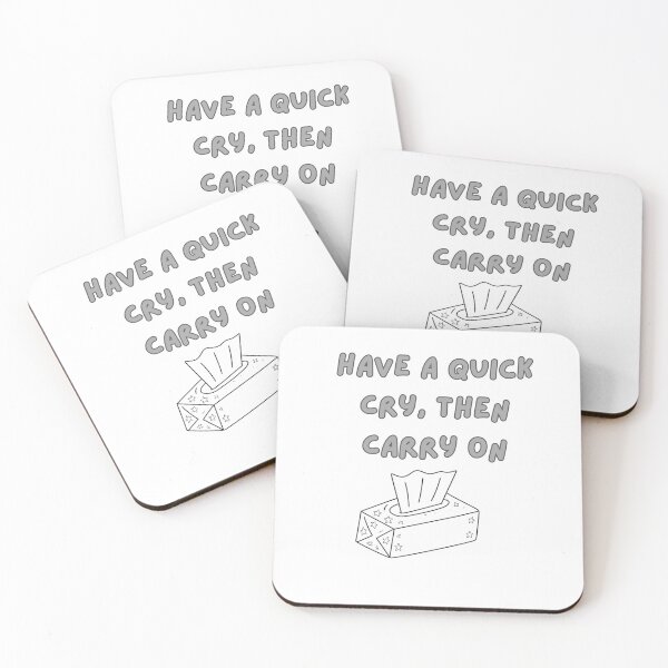 Item preview,  Have a Quick Cry, Then Carry On designed and sold by PrintMomCL.