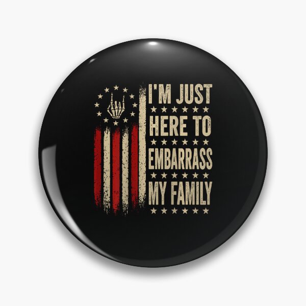 Item preview,  I'm Just Here To Embarrass My Family Sarcastic designed and sold by Mdcazeem.