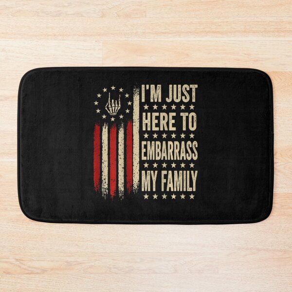 Item preview,  I'm Just Here To Embarrass My Family Sarcastic designed and sold by Mdcazeem.