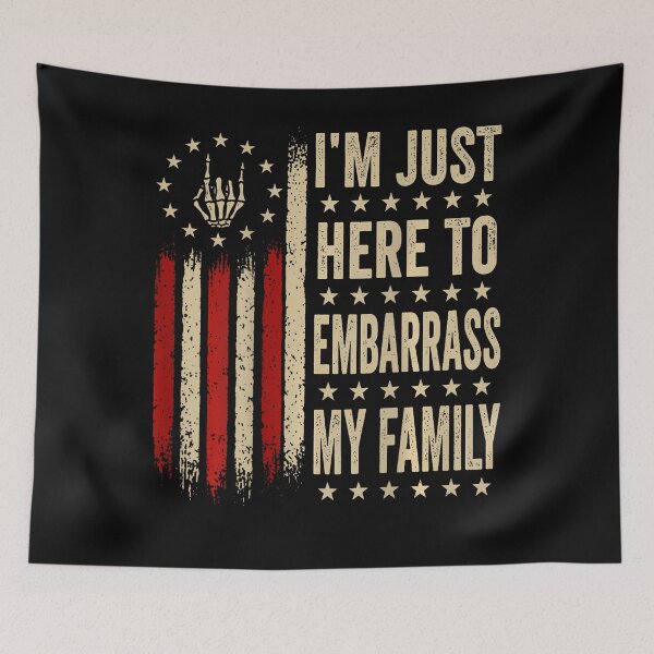 Item preview,  I'm Just Here To Embarrass My Family Sarcastic designed and sold by Mdcazeem.