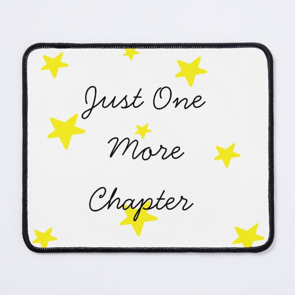 Item preview, Just One More Chapter designed and sold by smileyface8.