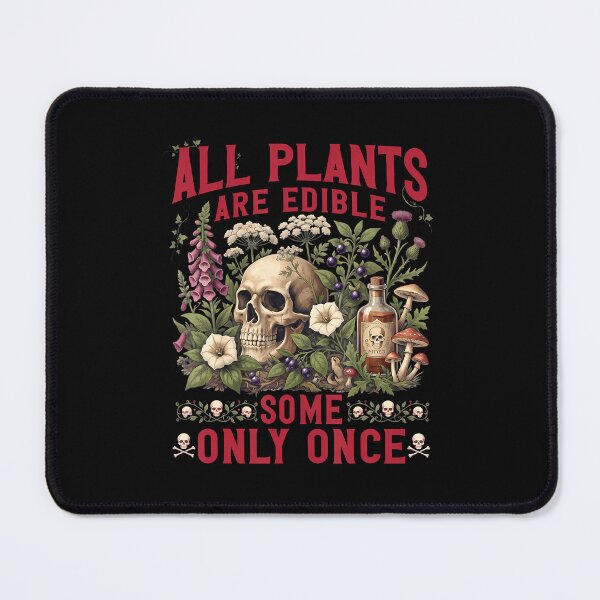 Item preview, All Plants Are Edible Some Only Once Funny designed and sold by Mdcazeem.