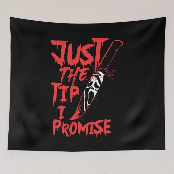 Item preview, Just The Tip I Promise - Ghost face Quote designed and sold by Vicky021.