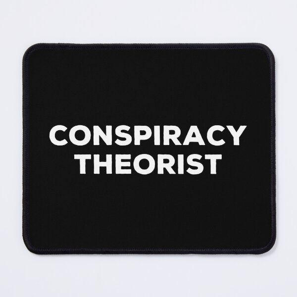 Item preview, Conspiracy Theorist - Funny Saying designed and sold by marthavelony.