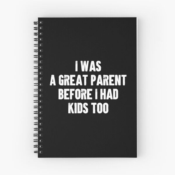 Item preview, I Was A Great Parent Before I Had Kids Too - Funny Mom Dad Parenting Gift designed and sold by marthavelony.