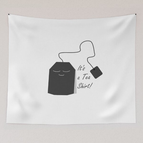 Item preview, It's a Tea Shirt! designed and sold by kailukask.