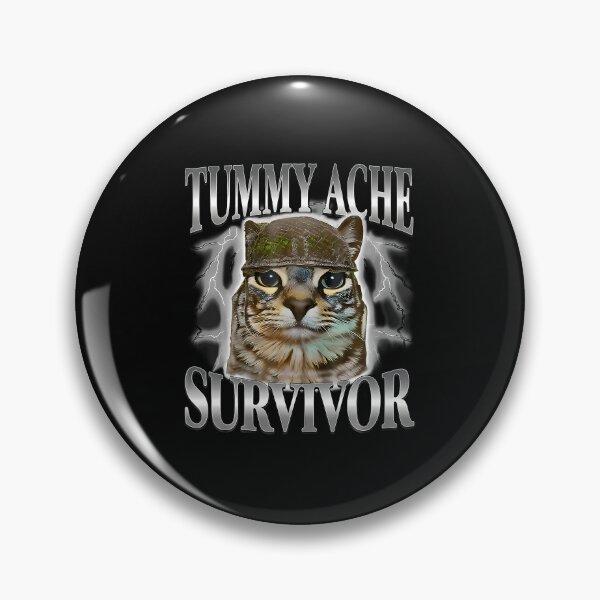 Item preview, Funny Saying Cats Tummy Ache Survivor Cat Meme Humor  designed and sold by Mdcazeem.