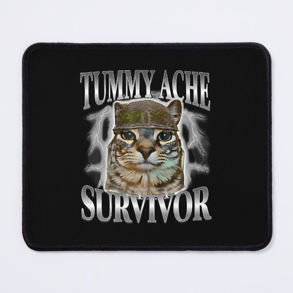 Item preview, Funny Saying Cats Tummy Ache Survivor Cat Meme Humor designed and sold by Mdcazeem.