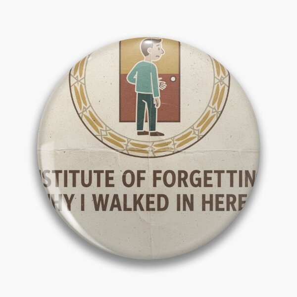 Item preview, Institute of Forgetting Why I Walked In Here designed and sold by PictorialWhimsy.