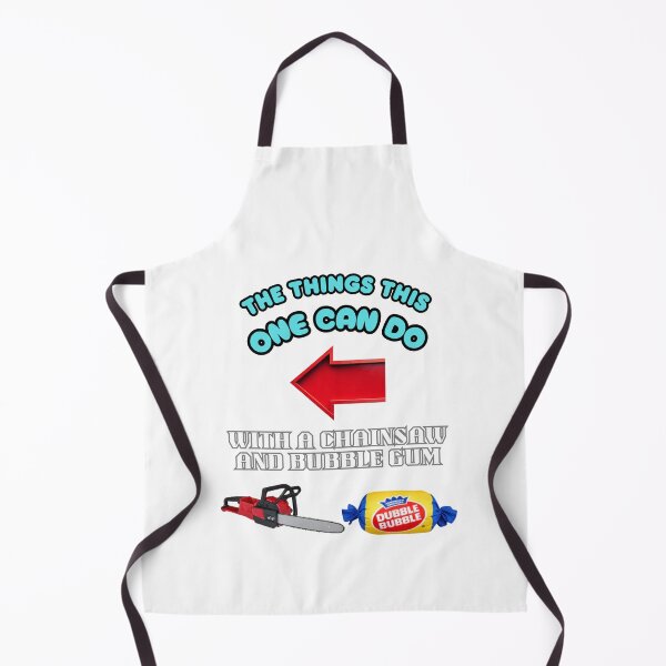 Item preview, The things this one can do with a chinsaw and bubble gum designed and sold by Goode-sense2025.