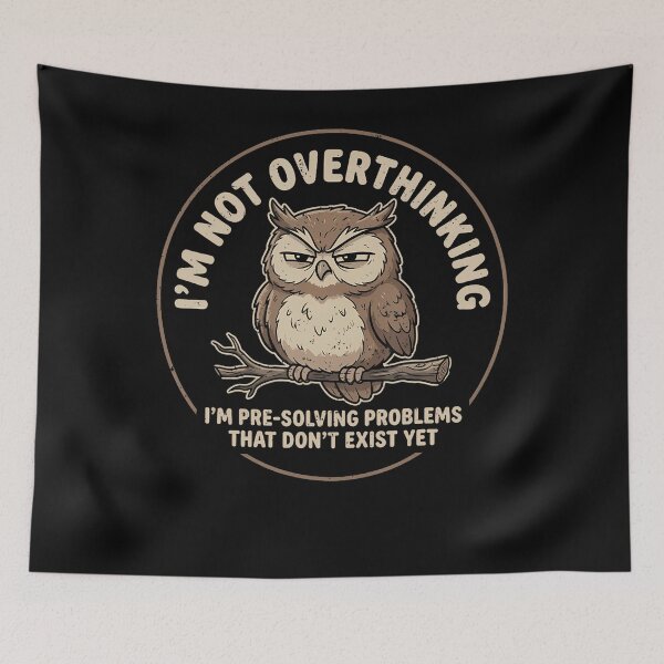 Item preview, I'm Not Overthinking I'M Pre-Solving Problem Owl Funny Sayin designed and sold by Mdcazeem.