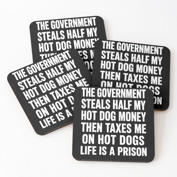 Item preview, Government Steals Half My Hot Dog Money Tax Humor designed and sold by Mdcazeem.