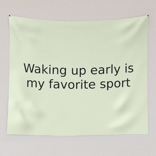 Item preview, Waking up early is my favorite sport designed and sold by English Learning.