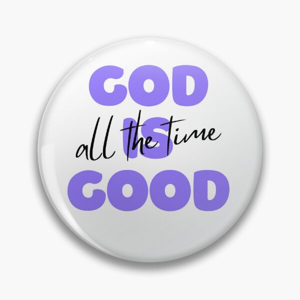 Item preview, "God Is Good All The Time" Purple Text Motivational Message designed and sold by CaribbeanClown.