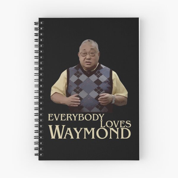 Item preview, Everybody Loves Waymond designed and sold by UNK-Fatigues.