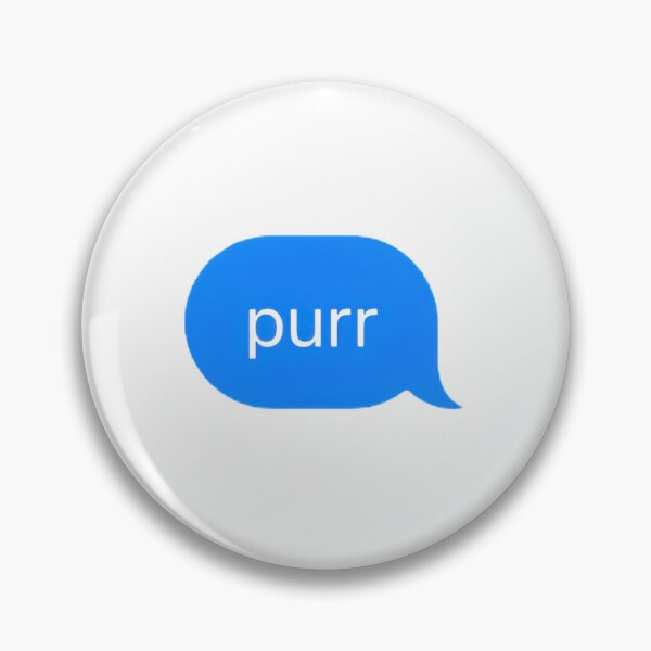 Item preview, "purr" Text Message designed and sold by PrettiPrintts.