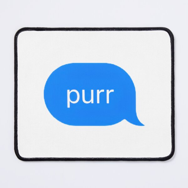 Item preview, "purr" Text Message designed and sold by PrettiPrintts.