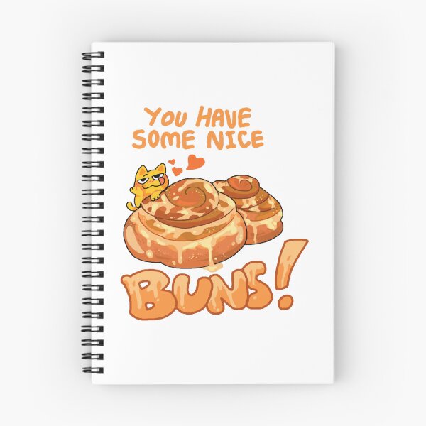 Item preview, You Have Some Nice Buns Funny Sarcastic Cat Cinnamon Roll Art designed and sold by SaltyGull.