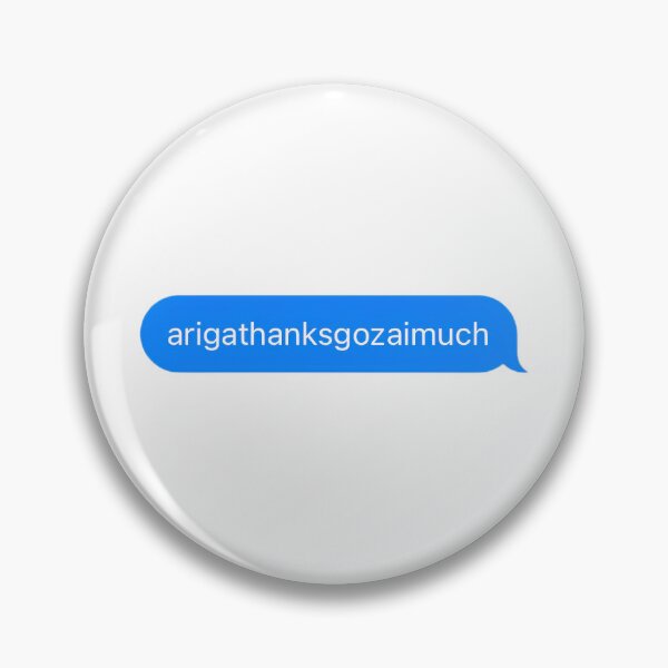 Item preview, "arigathanksgozaimuch" Text Message designed and sold by PrettiPrintts.