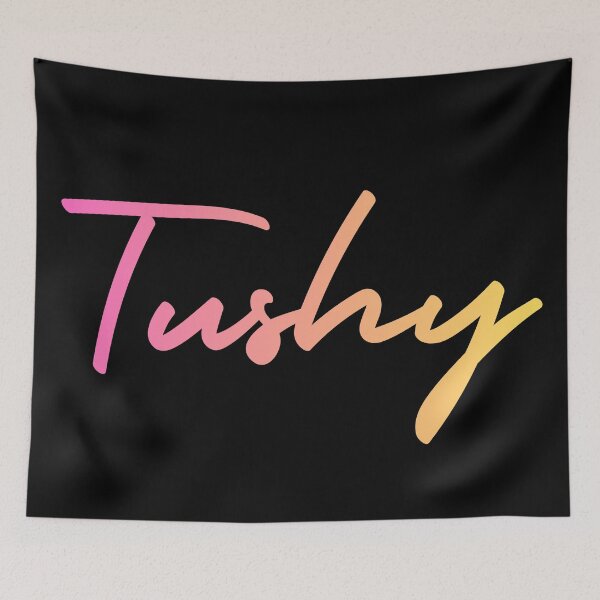 Item preview, Tushy designed and sold by UNK-Fatigues.