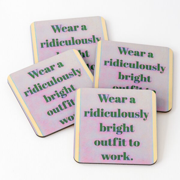 Item preview, Saying Wear a Bright Outfit designed and sold by Fayes4Art.