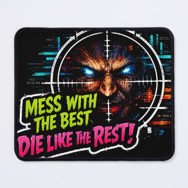 Item preview, Mess With The Best, Die Like The Rest designed and sold by Kushwaha18.