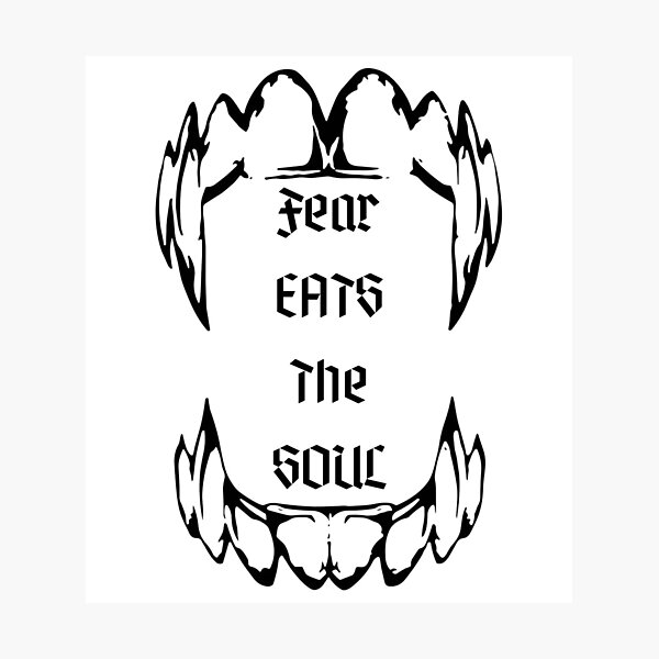 Item preview, "Fear Eats The Soul" Popular Quote Grunge Punk Gothic Dark Aesthetic Vampire Teeth designed and sold by CaribbeanClown.
