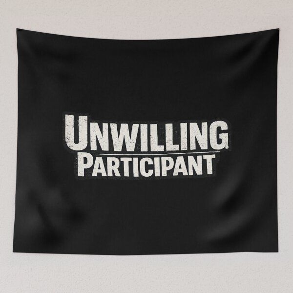 Item preview, Unwilling Participant 2 designed and sold by DesignsMjB.