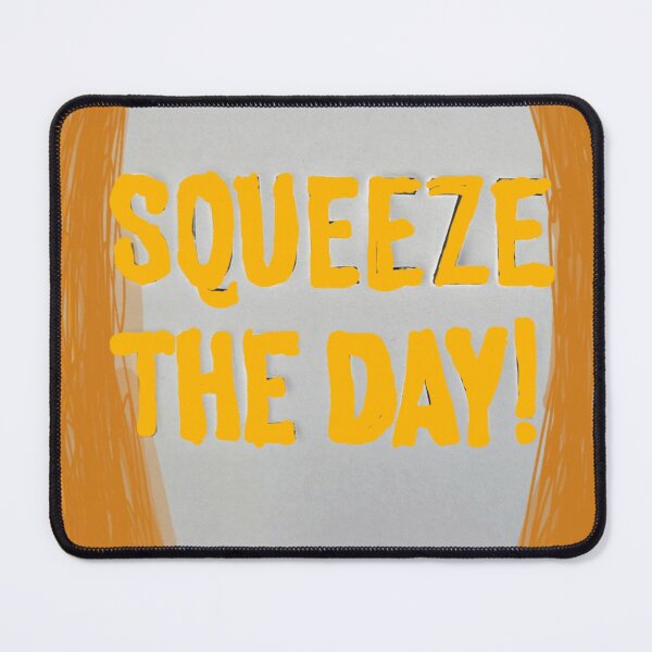Item preview, Squeeze the day text designed and sold by Fayes4Art.