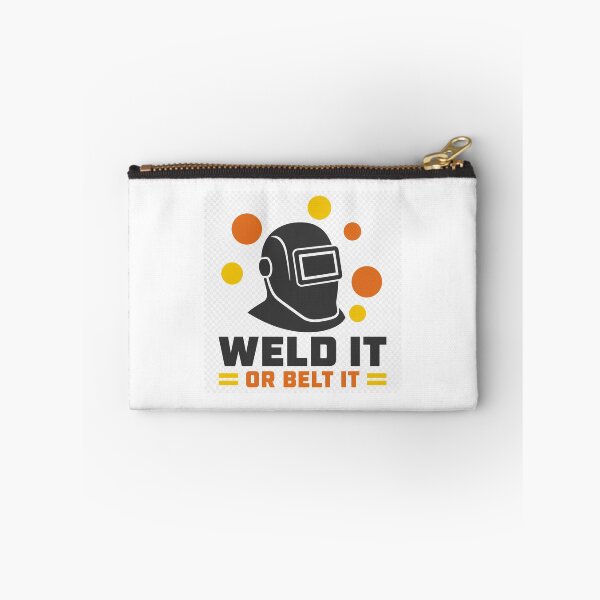 Item preview, Weld It Or Belt It Welder Funny Design designed and sold by HardHatCo.