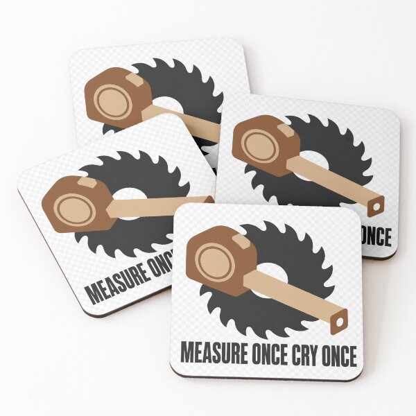 Item preview, Measure Once Cry Once Carpenter Gift designed and sold by HardHatCo.