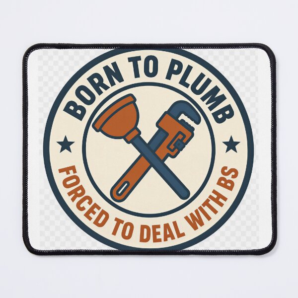 Item preview, Born to Plumb Funny Plumber Gift designed and sold by HardHatCo.