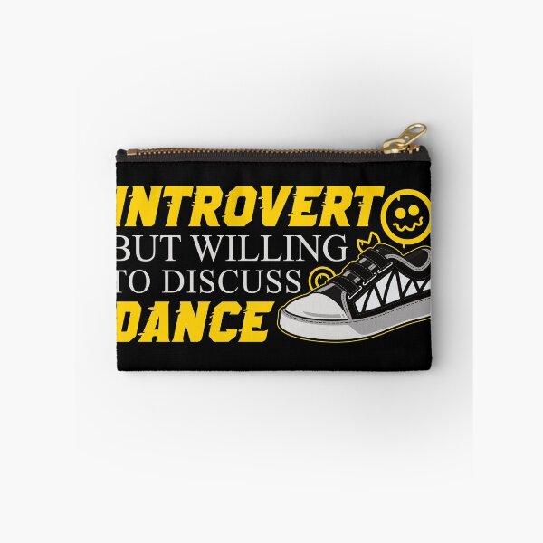 Item preview, Introvert but willing to discuss dance designed and sold by Styler Design.