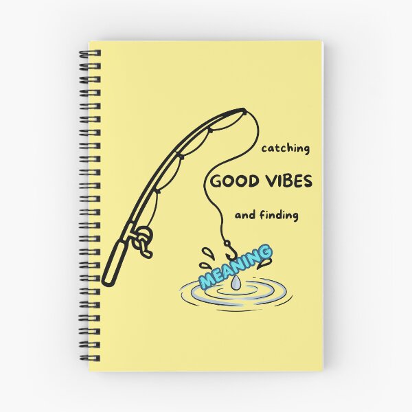 Item preview, Catching Good Vibes & Finding Meaning - Funny Fishing Rod & Water Quote designed and sold by Frafri92.