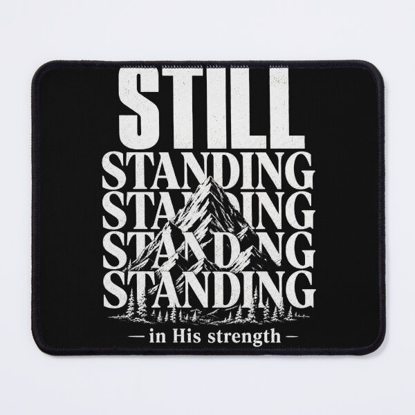 Item preview, Still Standing in His Strength Christian Mountain T-Shirt designed and sold by RickyHN7.