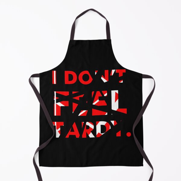 Item preview, I Don_t FEEL Tardy. designed and sold by CoupleDrawing-J.