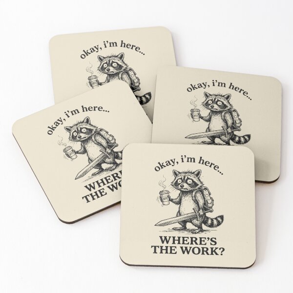 Item preview, Okay I'm Here Where's The Work Funny Raccoon Coffee designed and sold by dudelinart.