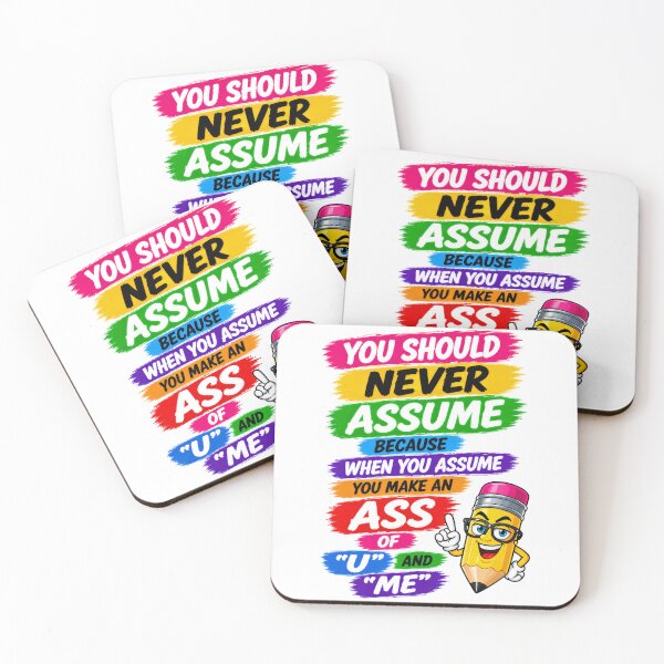 Item preview, You Should Never Assume  designed and sold by KLERIKSTORE.