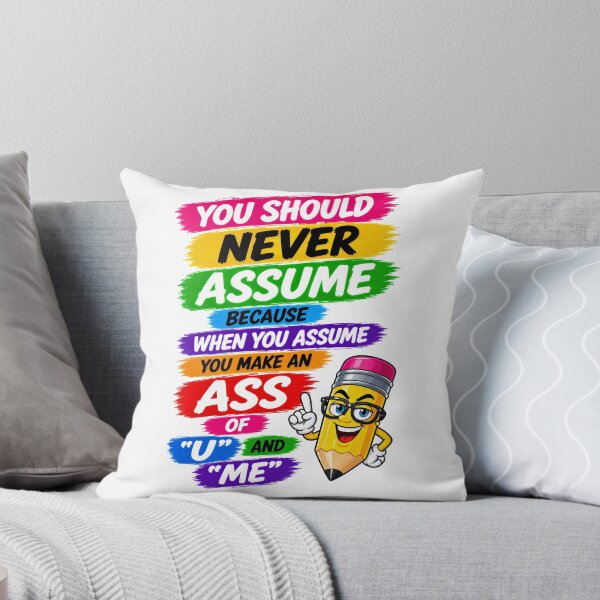 Item preview, You Should Never Assume  designed and sold by KLERIKSTORE.