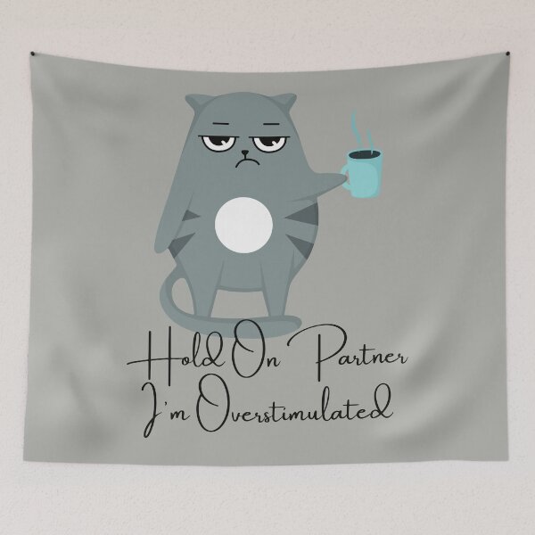 Item preview, Hold On Partner I'm Overstimulated | Grumpy Cat Coffee designed and sold by Reverielook.