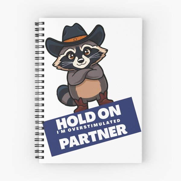 Item preview, Hold On Partner I'm Overstimulated | cowboy raccoon | cute raccoon designed and sold by Reverielook.