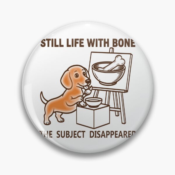 Item preview, Still Life With Bone Funny Dog Artist Dachshund Painting Art designed and sold by The Bold Line Studio.