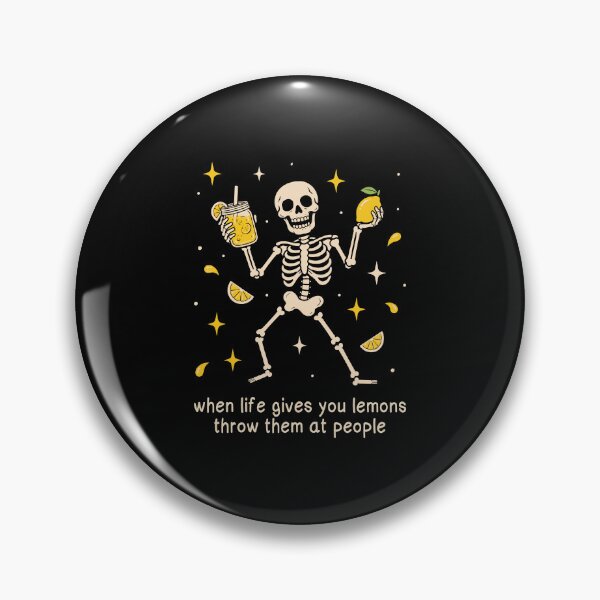 Item preview, When Life Gives You Lemons Throw Them At People Funny Skeleton Lemon designed and sold by ViniBall.