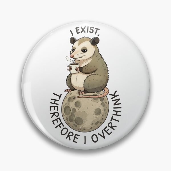 Item preview, I Exist, Therefore I Overthink – Philosophical Possum Humor designed and sold by ChernotytskaArt.