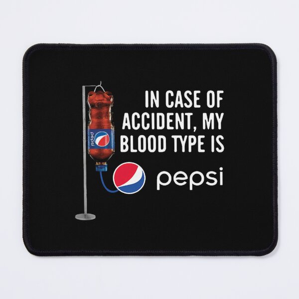 Item preview, in Case of Accident My Blood Type is -Pëpsï designed and sold by wyattlinh1998.