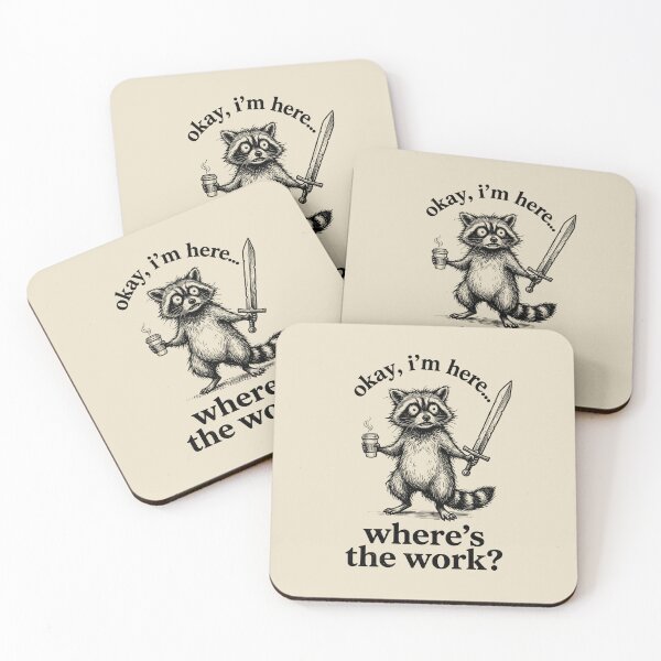 Item preview, Okay Im Here Wheres The Work Coffee Raccoon designed and sold by dudelinart.