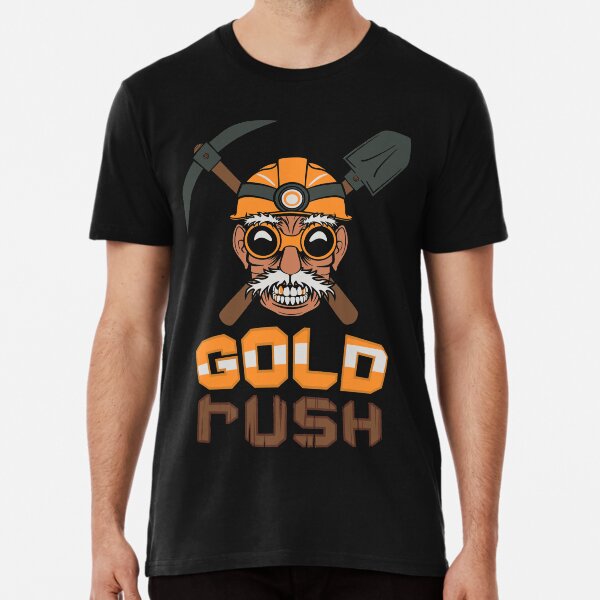 Gold Rush Premium T-Shirt