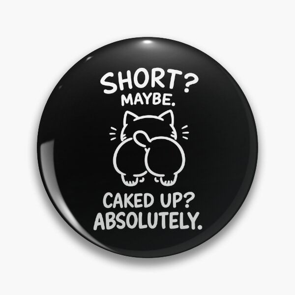 Item preview, Short Maybe Caked Up Absolutely Cat designed and sold by Rucrative5698.