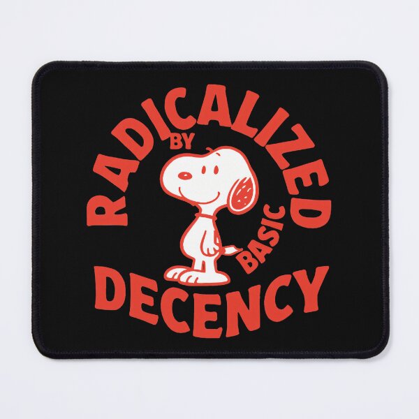 Item preview, Radicalized By Basic Decency Snoopy Peanuts Social Justice designed and sold by NovaNeal.